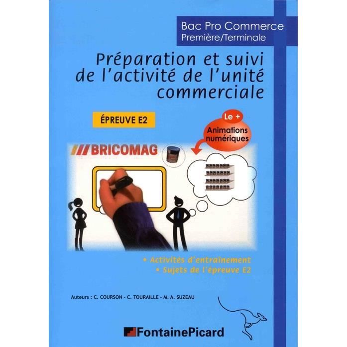 Préparation et suivi de l'activité de l'unité commerciale 1re Tle BAC Pro Commerce Epreuve E2. Activités d'entraînement, Sujets de