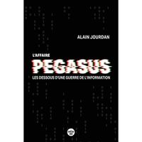 Cherche Midi - L'Affaire Pegasus - Les dessous d'une guerre de l'information - Jourdan Alain 212x142