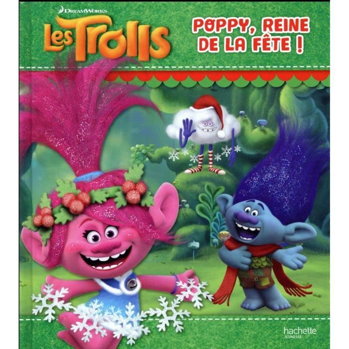 Livre Les Trolls Poppy La Reine De La Fete Cdiscount Librairie