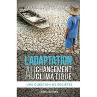 Livre - l'adaptation au changement climatique ; une question de sociétés
