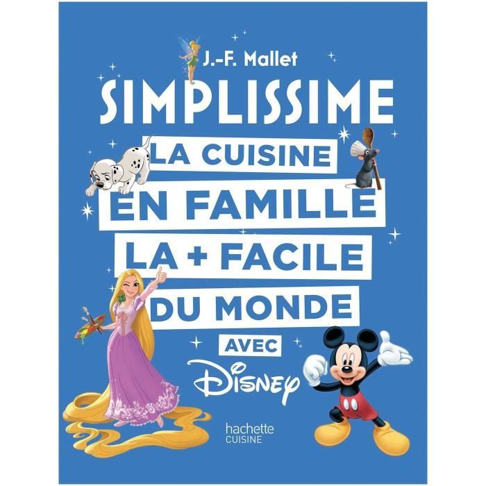 HACHETTE CUISINE Livre Simplissime la cuisine en famille avec Disney