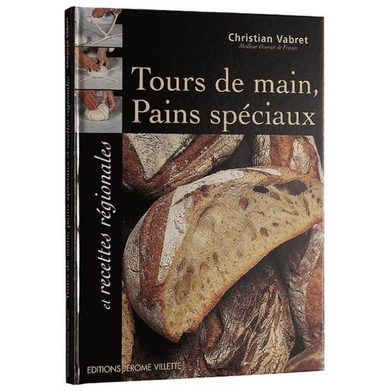 Livre "Tours de main, pains spéciaux" de Ch. Vabret