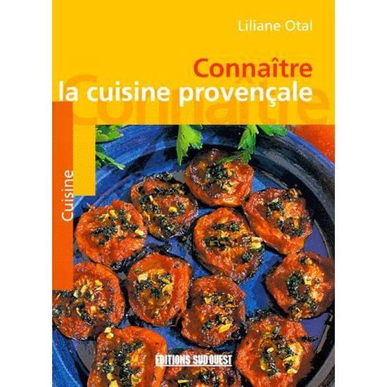 Connaitre La Cuisine Provencale Cdiscount Librairie