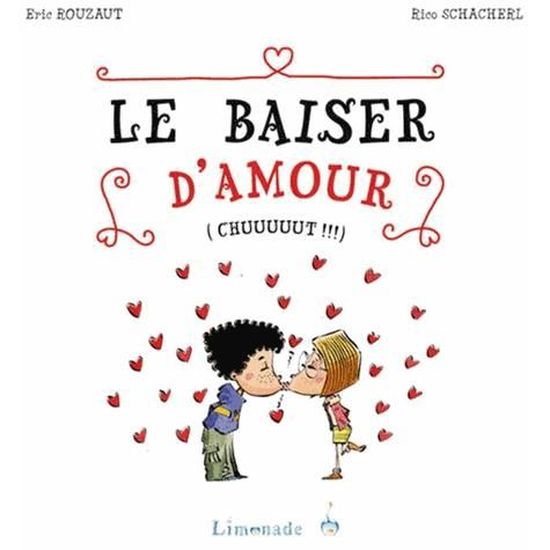 Le Baiser D Amour Chuuuuut Cdiscount Librairie