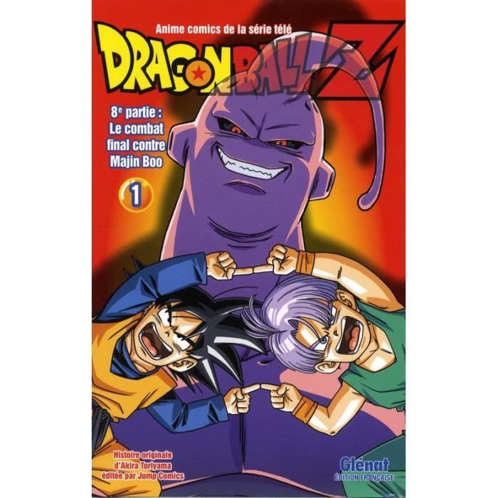 Dragon Ball Z 8e partie : Le combat final contre Majin Boo. Tome 1