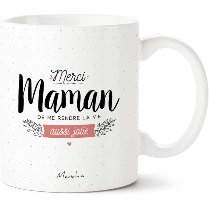 Mug Cadeau Maman Tasse - Merci Maman De Me Rendre La Vie Aussi Jolie ...