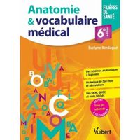 Anatomie & vocabulaire médical. 6e édition