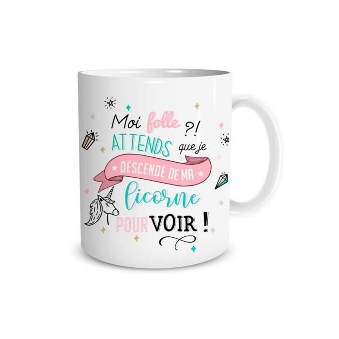 Bol Mug Citation Moi Folle Licorne Pour Voir Stc Cdiscount Maison Bol Mug Citation Moi Folle Licorne Pour Voir Stc Cdiscount Maison