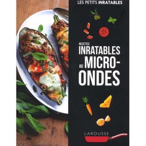 LIVRE CUISINE AUTREMENT Recettes inratables au micro-ondes