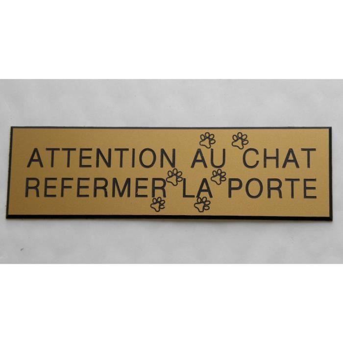 plaque gravée porte ATTENTION AU CHAT REFERMER LA PORTE Ft 50 x 150 mm