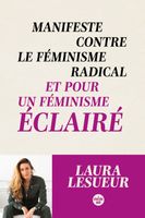 Cherche Midi - Manifeste contre le féminisme radical et pour un féminisme éclairé - LESUEUR Laura 213x144