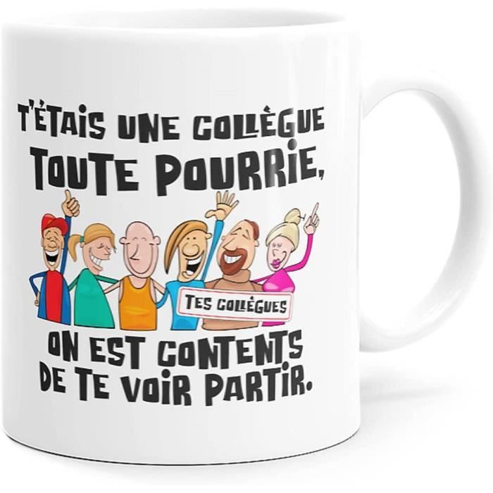 Humour Collègue Toute Pourrie Tasse Message Drôle Rigolo. Idée Cadeau Original Départ Retraite