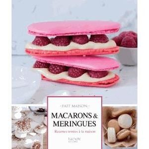 LIVRE FROMAGE DESSERT Macarons & meringues