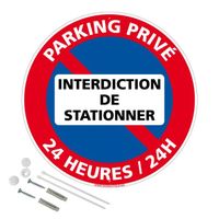 Panneau de signalisation rond prépercé PVC ou ALU diamètre 250 ou 300 mm  kit de fixation pour pose facile - Parking privé Interdi