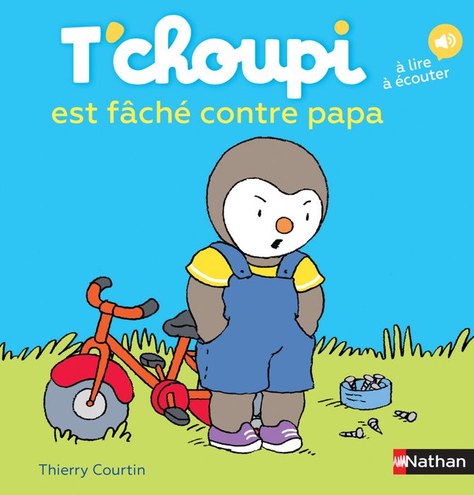 T'choupi est fâché contre papa - Dès 2 ans - Courtin Thierry - Livres - Albums