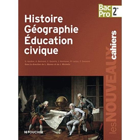 Histoire Géographie Education civique 2e Bac pro - Cdiscount Librairie
