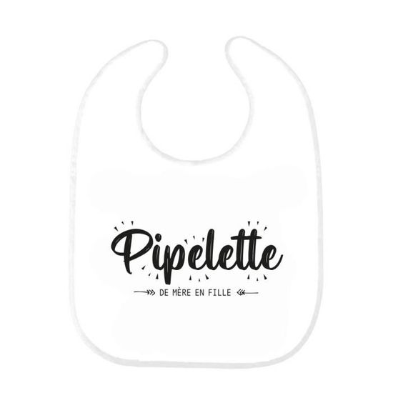 Bavoir Bebe Imprime Citation Naissance Pipelette De Mere En Fille Ref0252 Cdiscount Puericulture Eveil Bebe