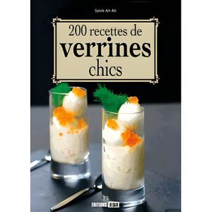 LIVRE ART DE RECEVOIR  200 recettes de verrines chics