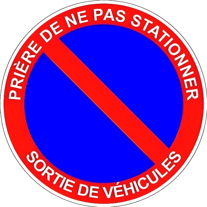 Autocollant interdit stationner stationnement sortie vehicule panneau sticker adhesif - Taille : 17 cm