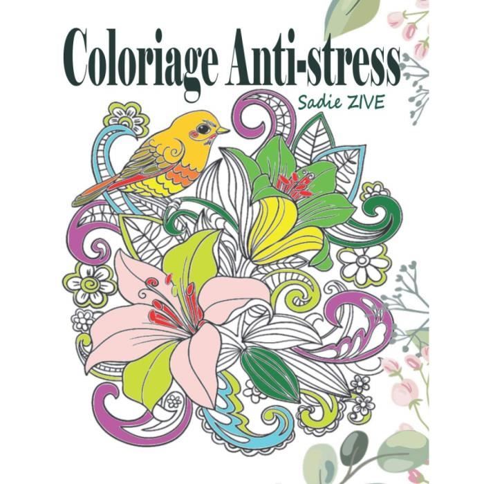 1303 Coloriage Anti-stress : Livre de coloriage adulte anti-stress