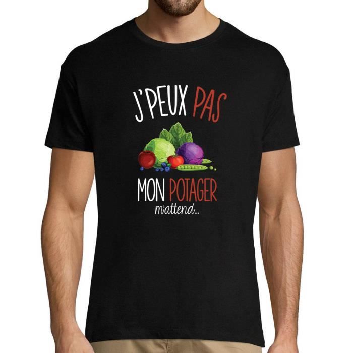 J Peux Pas Mon Potager M Attend T Shirt Homme Humour Fun Drole Pour Ceux Et Celles Qui Passent Leur Temps Dans Leur Jardin Noir Cdiscount Pret A Porter