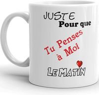 Tasse à café Saint valentin mug homme femme couple thé original écriture "Juste pour que tu penses à moi le matin" coeur mignon