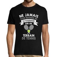 Tennis | T-shirt ne jamais sous-estimer un Octogénaire | Collection Tee Shirt Passion Sport Activité Association pour Homme de 80 an
