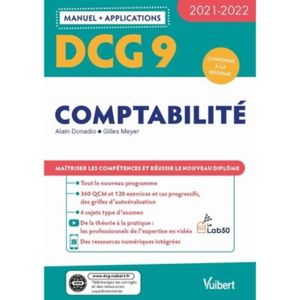 LIVRE COMPTABILITÉ DCG 9 - Comptabilité. Manuel et applications, Edition 2021-2022