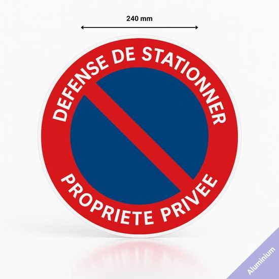 AUA SIGNALETIQUE Panneau défense de stationner propriété