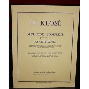 MÉTHODE Méthode complète KLOSE pour tous les Saxophones (Volume 1)