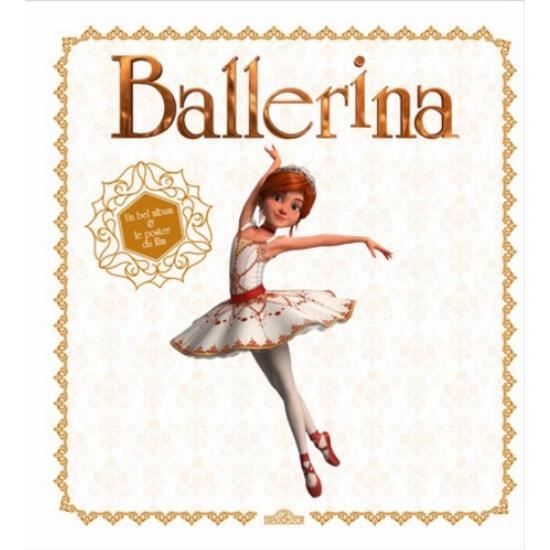 Ballerina Un Bel Album Le Poster Du Film Cdiscount Librairie