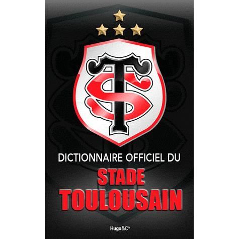 Dictionnaire officiel du Stade Toulousain