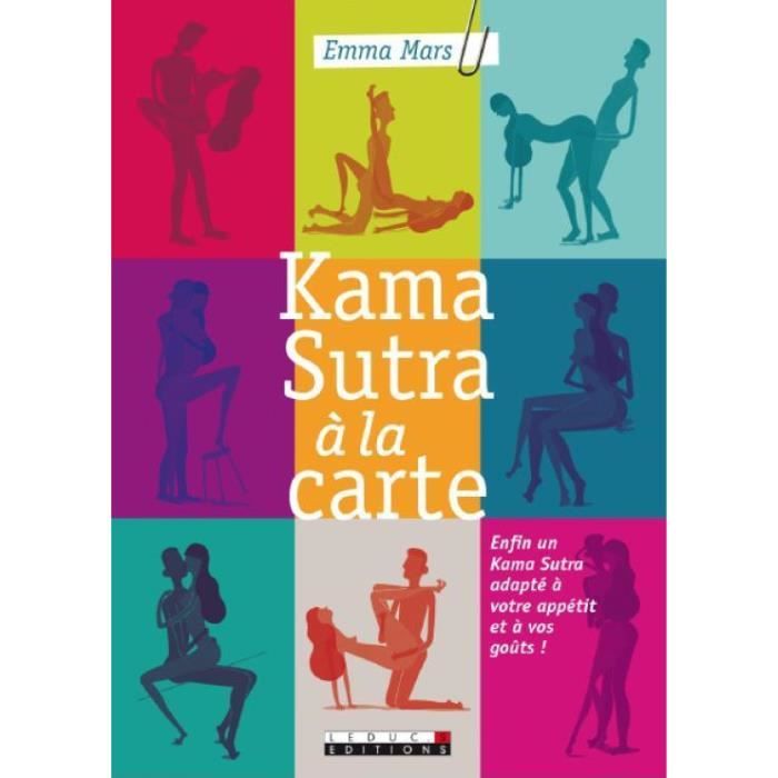 Livre - kama sutra à la carte ; enfin un Kama Sutra adapté à votre appétit  et à vos goûts ! - Cdiscount Librairie