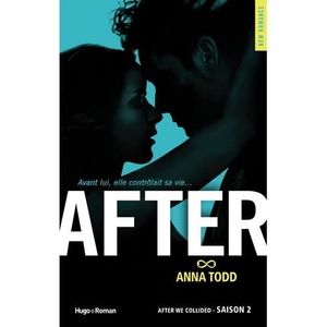 ROMANS SENTIMENTAUX AFTER TOME 2 : AFTER WE COLLIDED, Todd Anna