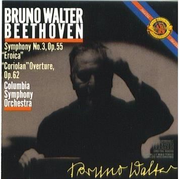 Cd Bruno Walter: Beethoven: Symphony No. 3, Op. 55 'eroica' / 'corolian' Overture, Op. 62 By