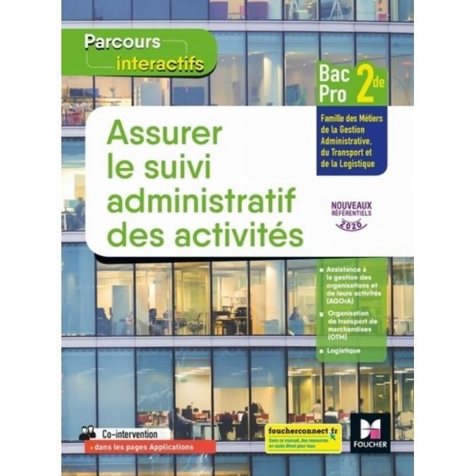 Assurer le suivi administratif des activité 2de Bac Pro. Livre élève, Edition 2020