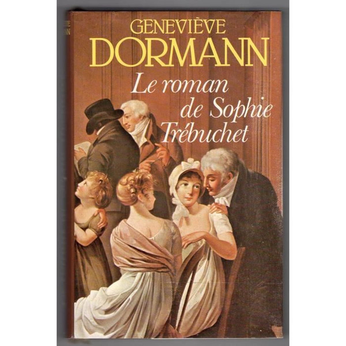 Le Roman De Sophie Trebuchet Genevieve Dormann Achat Vente Livre Parution Pas Cher Cdiscount