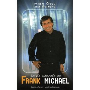 LIVRE MUSIQUE La vie secrète de Frank Michael