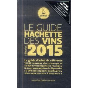 LIVRE VIN ALCOOL  Le guide Hachette des Vins