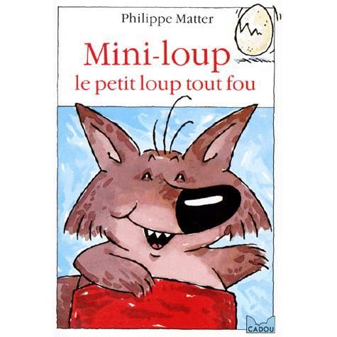 couverture de : Mini-Loup le petit loup tout fou