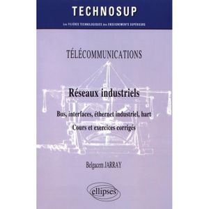 Reseaux Industriels Bus Interfaces Ethernet Industriel Hart Cours Et Exercices Corriges Achat Vente Livre Parution Pas Cher Soldes Sur Cdiscount Des Le 20 Janvier Cdiscount