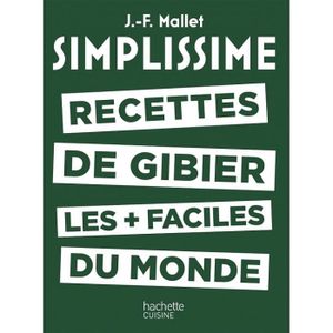 LIVRE CUISINE AUTREMENT SIMPLISSIME - Recettes de gibier les + faciles du 