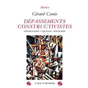 LIVRES BEAUX-ARTS Dépassements constructivistes : Taraboukine, Axion