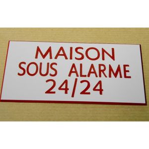 pancarte "MAISON SOUS ALARME 24/24" FT 115 X 150 MM plaque gravée pancarte "MAISON SOUS ALARME 24/24" FT 115 X 150 MM plaque gravée