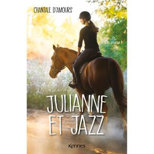 Livre 9 -12 ANS Julianne et Jazz Tome 1
