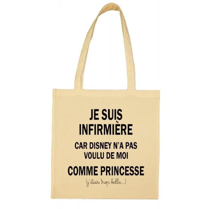 Tote bag Je suis Infirmi re car Disney n a pas voulu de moi comme