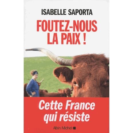 Foutez-nous la paix !