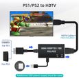 Convertisseur de adaptateur vidéo HDMI HDTV multifonctionnel pour PS1/PS2, Connectez la console PS2/PS1 au téléviseur HD-2