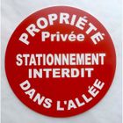 BRAND panneau PROPRIÉTÉ Privée STATIONNEMENT INTERDIT DANS L'ALLÉE ø 300 mm
