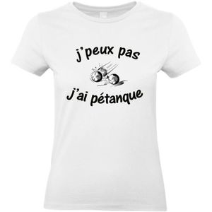 T-SHIRT T-shirt femme Col Rond J'peux pas J'ai pétanque (XXXL - Blanc - Col Rond - Manches courtes)